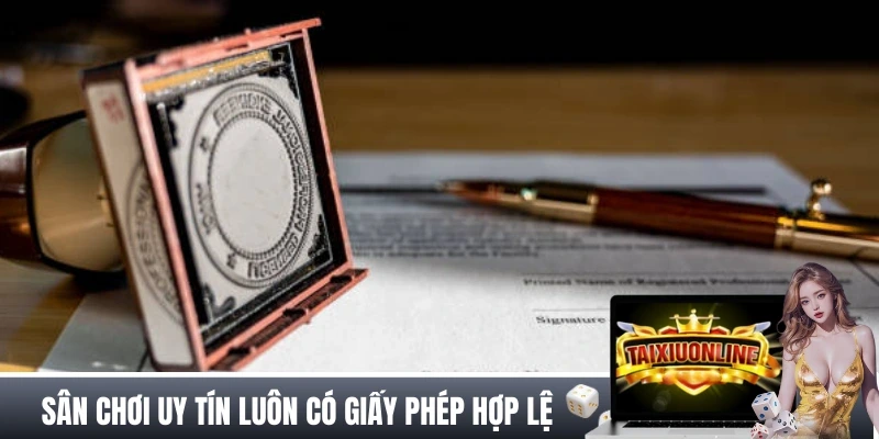 TRANG CHỦ Sân chơi tài xỉu online luôn có giấy phép hợp lệ